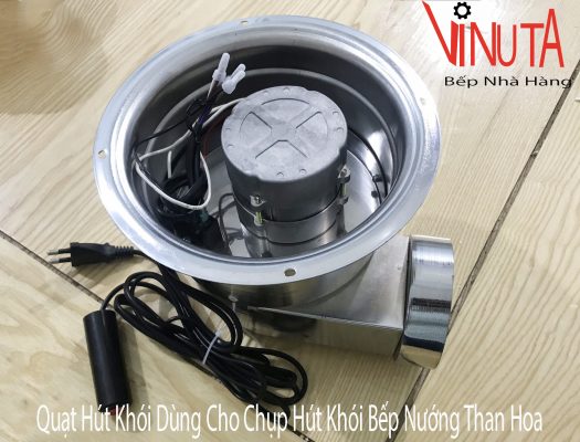 quạt hút khói dùng cho ống hút khói bếp nướng than hoa