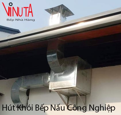 hút khói bếp nấu công nghiệp