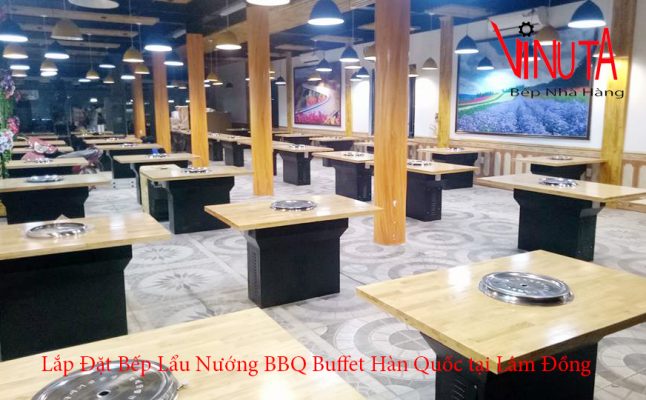 lắp đặt bếp lẩu nướng bbq buffet hàn quốc tại Lâm Đồng
