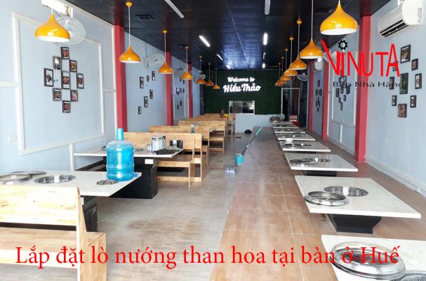 lắp đặt lò nướng than hoa tại bàn ở Huế