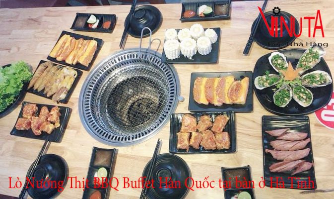 Lò Nướng thịt bbq buffet hàn quốc tại bàn ở Hà Tĩnh