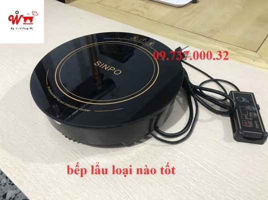 bếp lẩu loại nào tốt