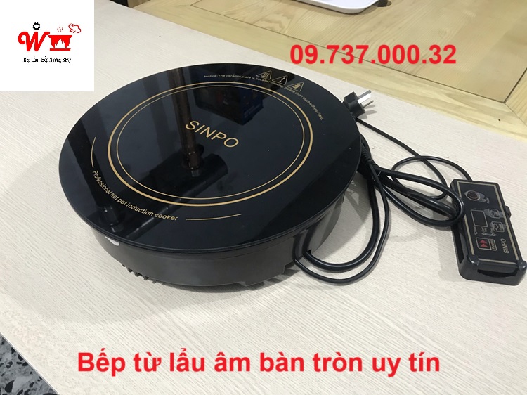 bếp từ lẩu âm bàn tròn uy tín