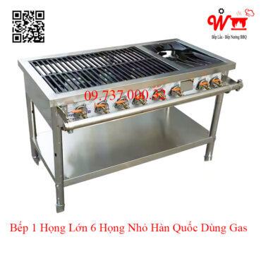 Bếp 1 họng lớn 6 họng nhỏ Hàn Quốc dùng Gas