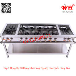 Bếp 2 họng bự 10 họng nhỏ công nghiệp Hàn Quốc dùng Gas