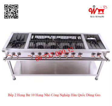 Bếp 2 họng bự 10 họng nhỏ công nghiệp Hàn Quốc dùng Gas