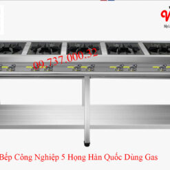 Bếp công nghiệp 5 họng Hàn Quốc dùng Gas