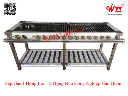 Bếp gas 1 họng lớn 12 họng nhỏ công nghiệp Hàn Quốc