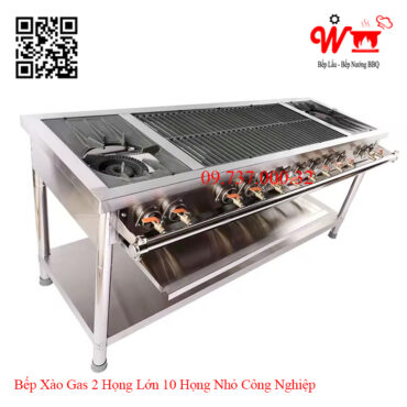 Bếp xào Gas 2 họng lớn 10 họng nhỏ công nghiệp