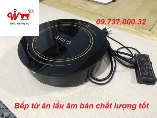 bếp ăn lẩu âm bàn chất lượng tốt