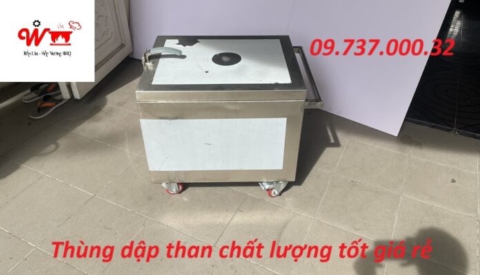 thùng dập than chất lượng tốt rẻ