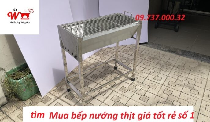 tìm mua bếp nướng thịt giá tốt rẻ số 1