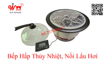 Bếp Hấp Thủy Nhiệt - Nồi Lẩu Hơi