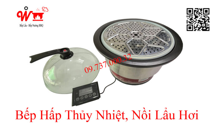 Bếp Hấp Thủy Nhiệt - Nồi Lẩu Hơi