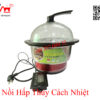 Nồi Hấp Thủy Cách Nhiệt