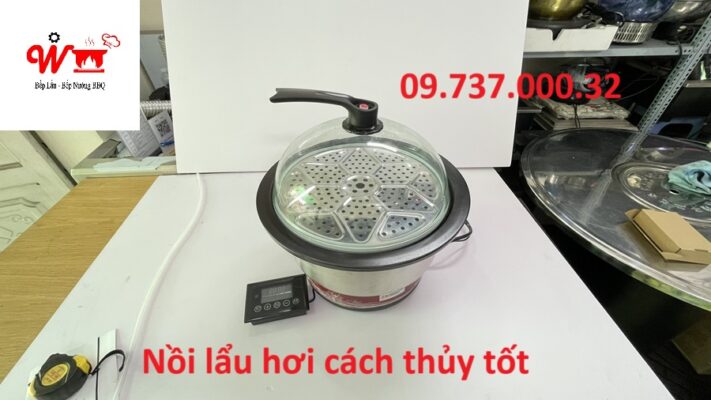 nồi lẩu hơi cách thủy tốt