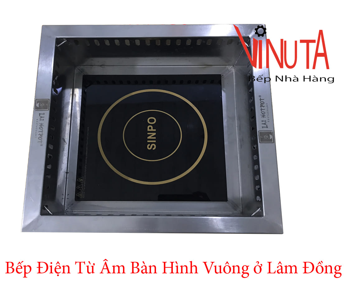 bếp điện từ âm bàn hình vuông ở lâm đồng