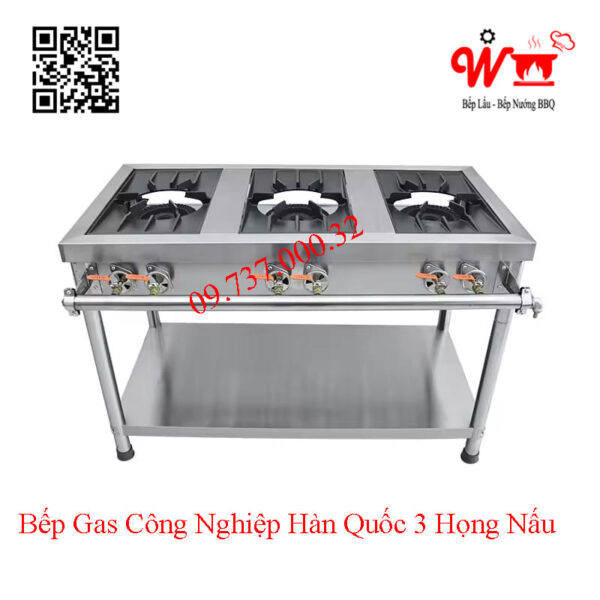 Bếp Gas công nghiệp Hàn Quốc 3 họng nấu, bếp xào Hàn 3 vùng