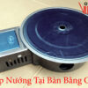 Bếp lẩu nướng không khói bằng khí Ga đảm bảo chất lượng, uy tín, giá rẻ