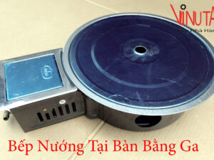 Bếp lẩu nướng không khói bằng khí Ga đảm bảo chất lượng, uy tín, giá rẻ