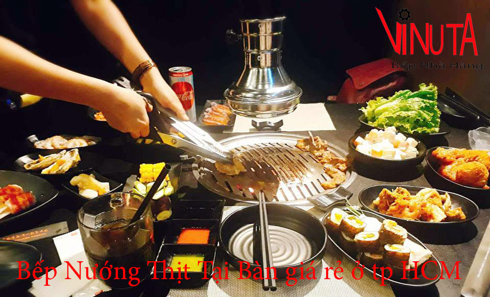 bếp nướng thịt tại bàn giá rẻ ở tp hcm