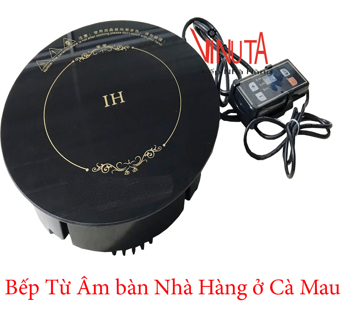 bếp từ âm bàn nhà hàng ở cà mau