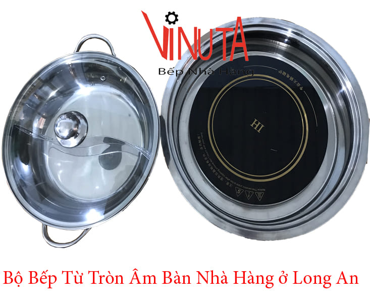 bộ bếp từ tròn âm bàn nhà hàng ở long an