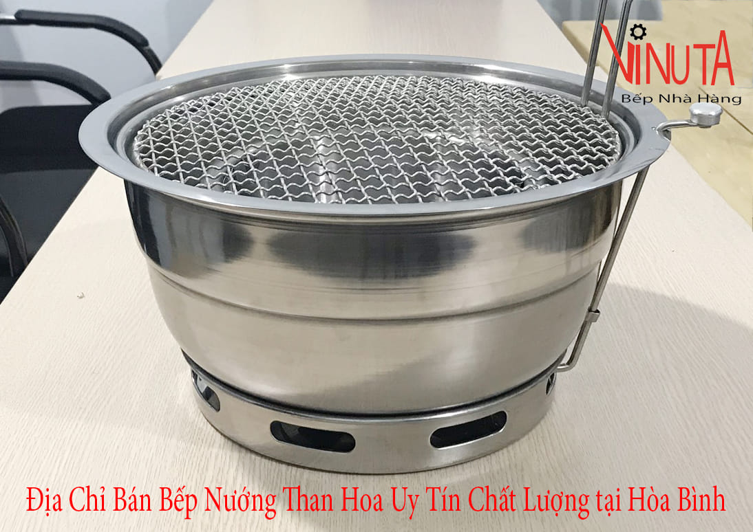 địa chỉ bán bếp nướng than hoa uy tín chất lượng tại hòa bình