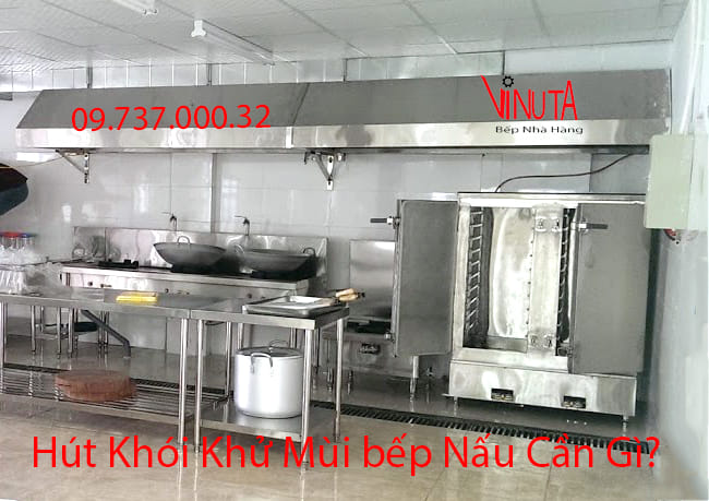 hút khói khử mùi bếp nấu cần gì