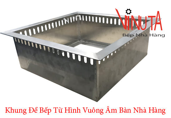 khung để bếp từ hình vuông âm bàn nhà hàng
