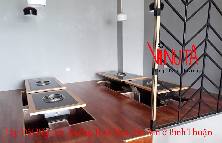 lắp đặt bếp lẩu nướng than hoa âm bàn ở bình thuận