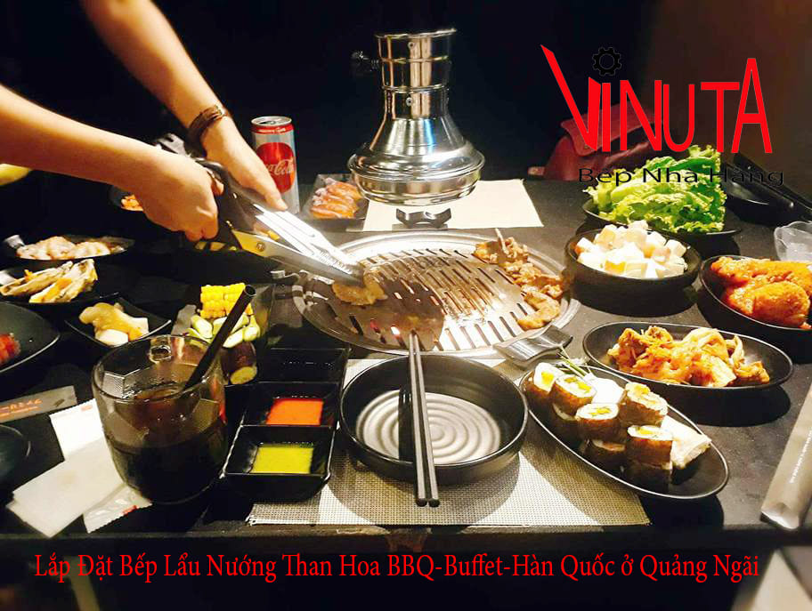 lắp đặt bếp lẩu nướng than hoa bbq buffet hàn quốc ở quảng ngãi