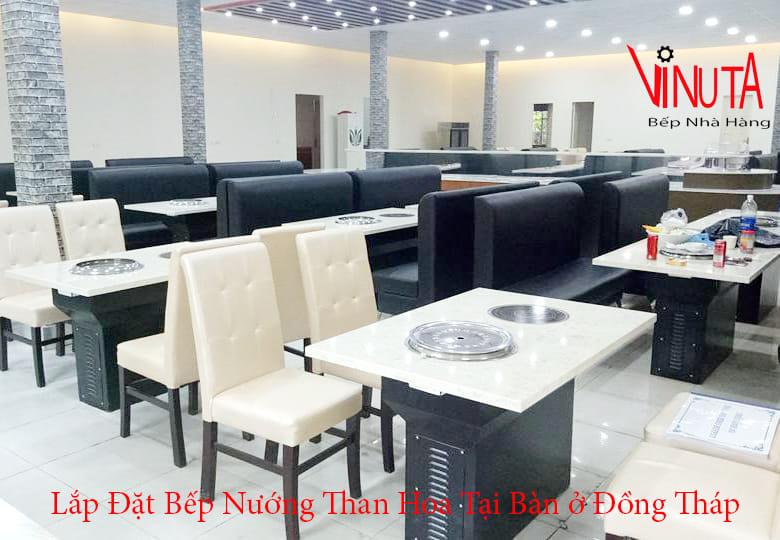 lắp đặt bếp nướng than hoa tại bàn ở đồng tháp