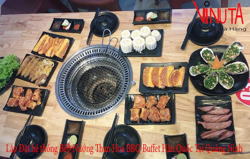 lắp đặt hệ thống bếp nướng than hoa bbq buffet hàn quốc tại quảng ninh