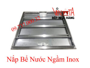 Nắp bể nước ngầm, âm sàn, inox 304, nắp đậy bể nước trong nhà