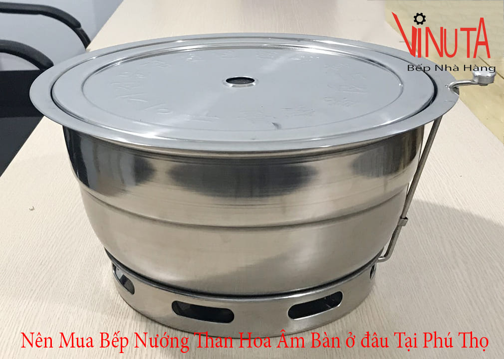 nên mua bếp nướng than hoa âm bàn ở đâu tại phú thọ
