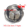 Nồi 3 ngăn inox tròn, xoong nấu lẩu ba ngăn riêng biệt dùng cho bếp điện từ, bếp gas, bếp than