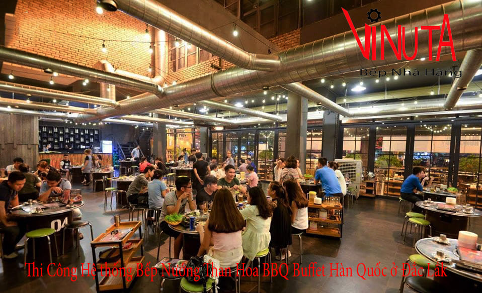 thi công hệ thống bếp nướng than hoa bbq buffet hàn quốc ở Đắk Lắk