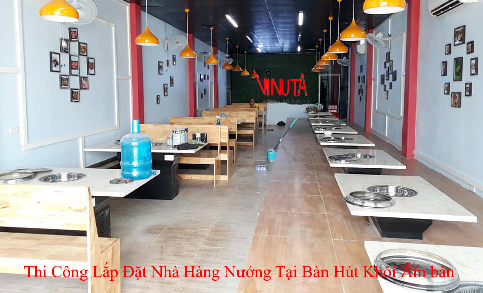 thi công lắp đặt nhà hàng nướng tại bàn hút khói âm bàn