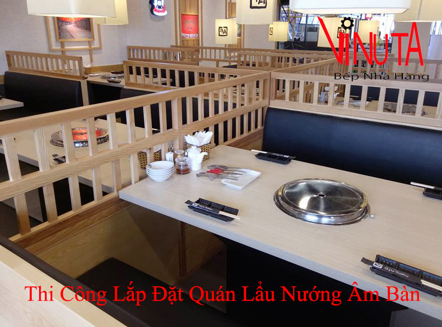 thi công lắp đặt quán lẩu nướng âm bàn