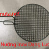 mua vỉ nướng inox mắt cáo bếp nướng với mức giá, chất lượng, uy tín tốt nhất