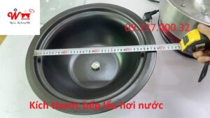 kích thước bếp lẩu hơi nước