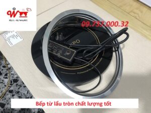 bếp từ lẩu tròn chất lượng tốt