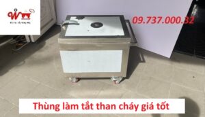 thùng làm tắt than cháy giá tốt