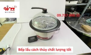 bếp lẩu cách thủy chất lượng tốt