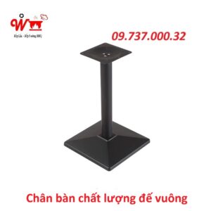 chân bàn chất lượng đế vuông