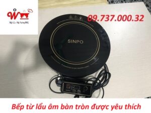 bếp từ lẩu âm bàn tròn được yêu thích