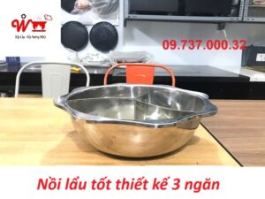 nồi lẩu tốt thiết kế 3 ngăn